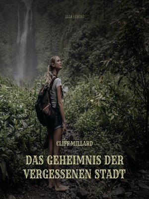 cover image of Das Geheimnis der vergessenen Stadt